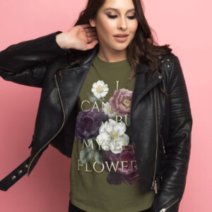 I Can Buy Myself Flowers Miley Shirt