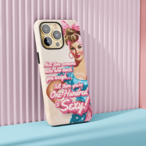 One-Hundred & Sexy! - Tough Phone Case