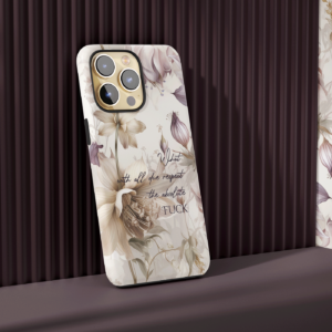 With All Due Respect - Tough Phone Case